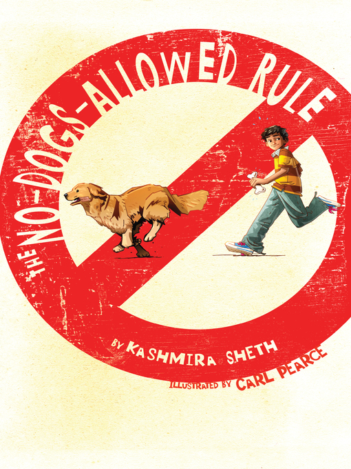 Title details for The No-Dogs-Allowed Rule by Kashmira Sheth - Available